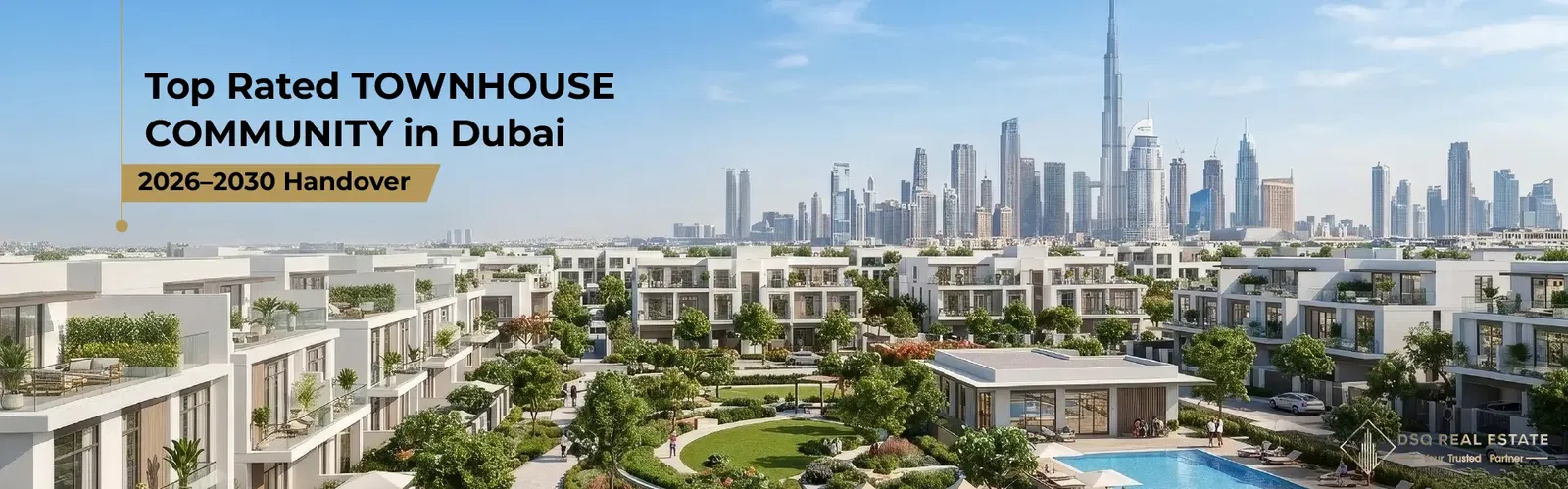 Top Rated Townhouse Community in Dubai with 2026–2030 Handover